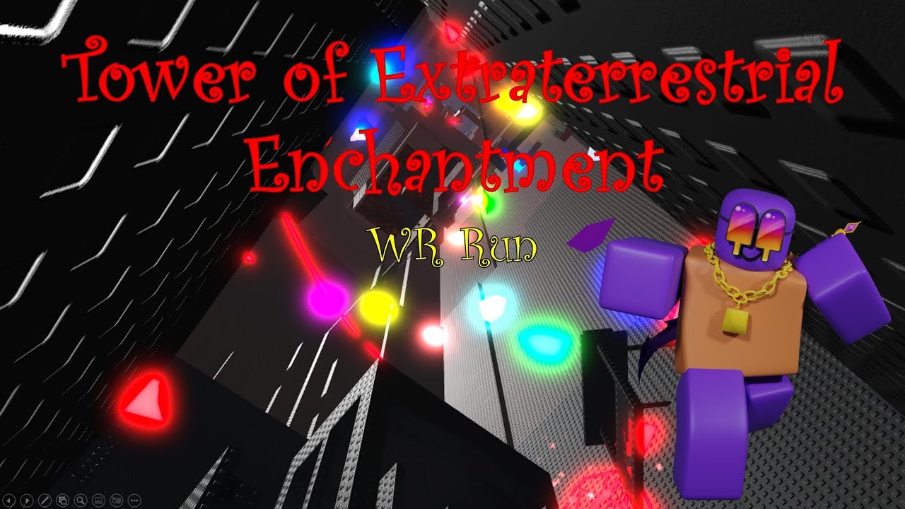 Tower of Extraterrestrial Enchantment (ToEE) - Regaining the WR