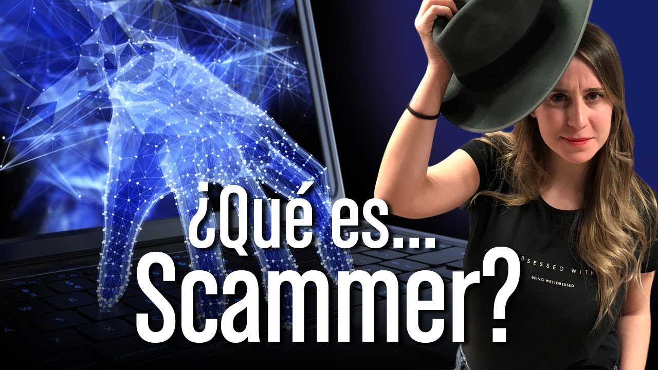 &iquest;Qu&eacute; es Scammer?