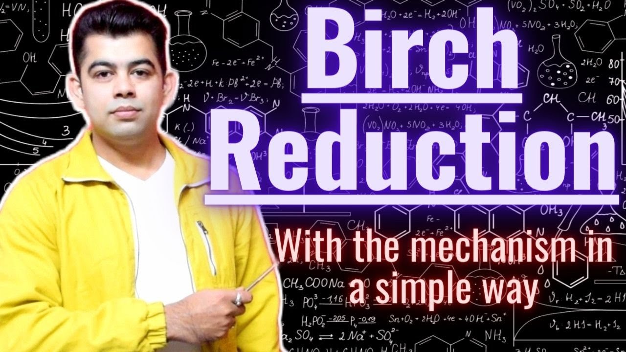 BIRCH REDUCTION WITH MECHANISM IN EASY IN HINDI