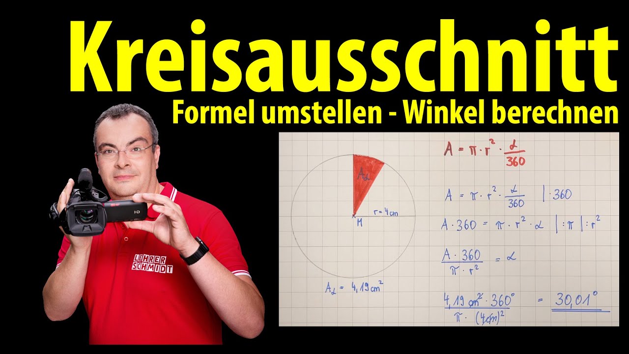 Kreisausschnitt - Winkel berechnen - Formel umstellen | Lehrerschmidt