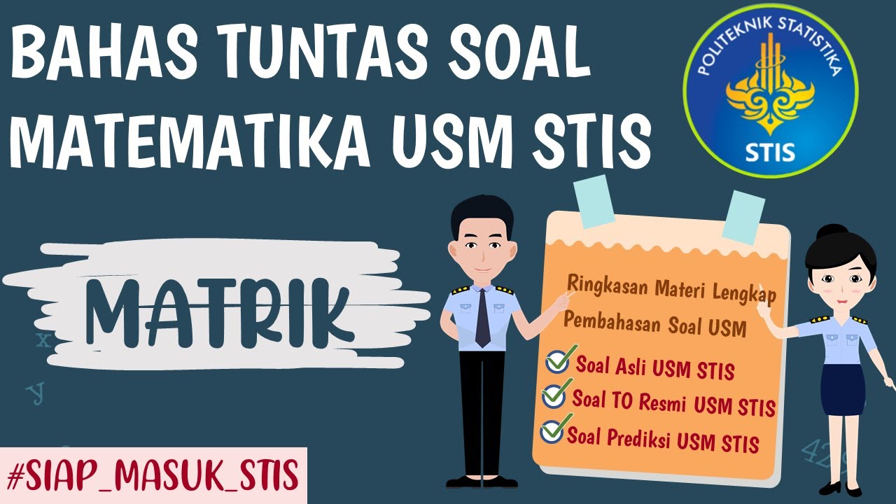 [BAHAS SOAL] TES MATEMATIKA USM STIS 2021 - MATRIKS