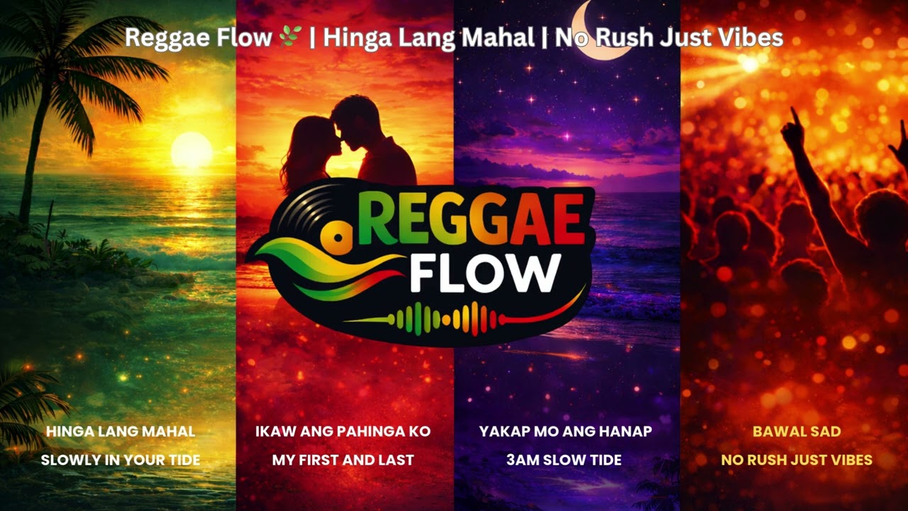 Reggae Flow 🌴|  Hinga Lang Mahal | No Rush Just Vibes