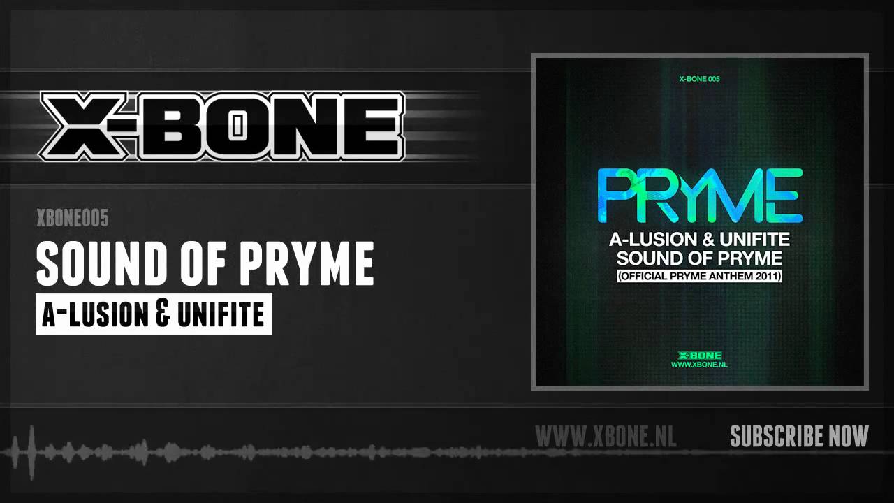A-lusion and Unifite - Sound of Pryme (Official Pryme Anthem 2011) (HQ Preview)