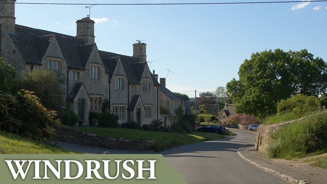 A History of Windrush | Hidden Gems in the Cotswolds, England