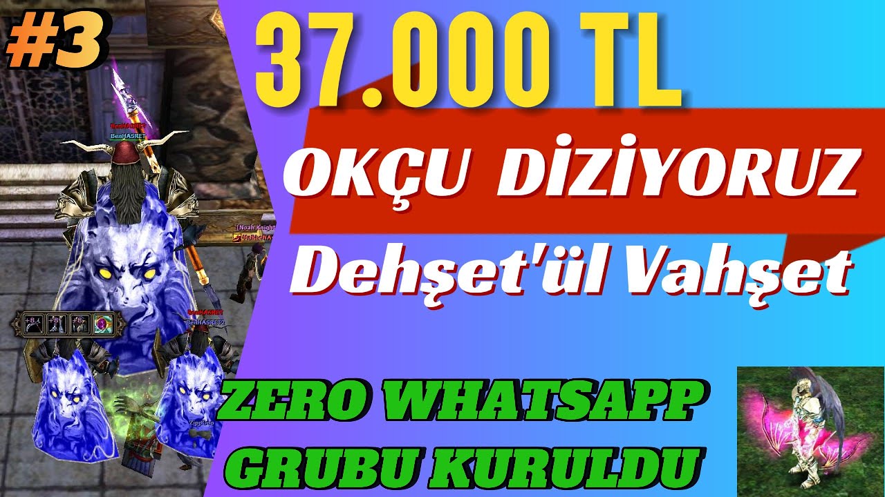 ZERO 37.000 TL OKÇU DİZİYORUZ - Dehşet'ül Vahşet - Knight Online Zero Pazar - Yeni Seri #3 4K UHD