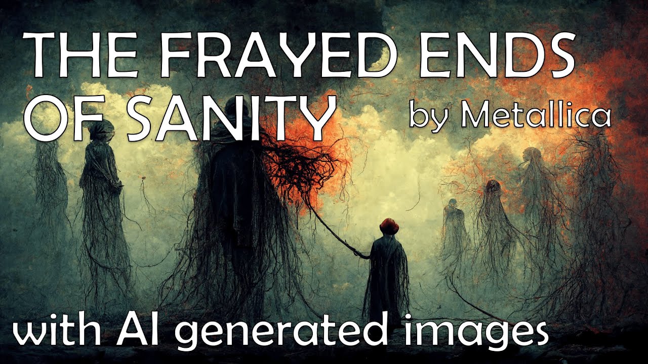 The Frayed Ends Of Sanity by Metallica - AI illustrating every lyric