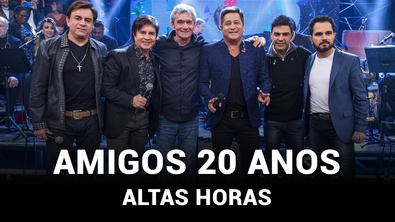 Amigos 20 anos no Programa Altas Horas 10/08/2019 (Homenagem)