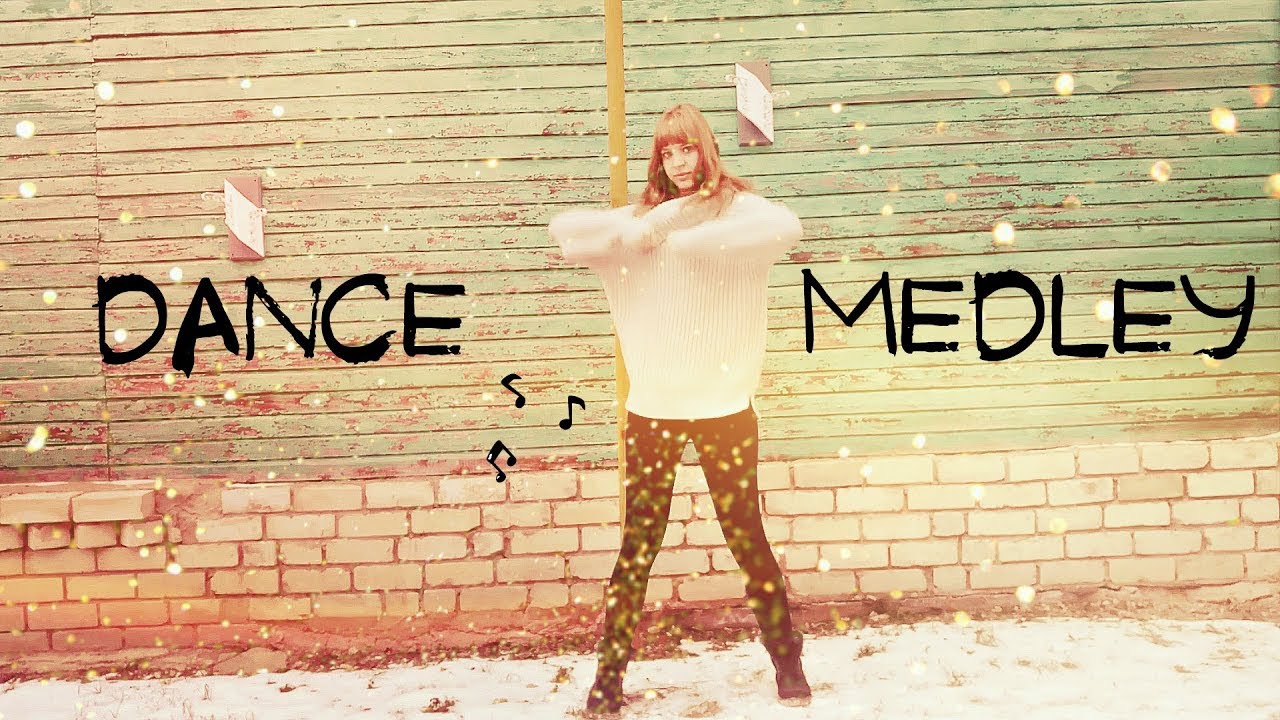 Dance MEDLEY
