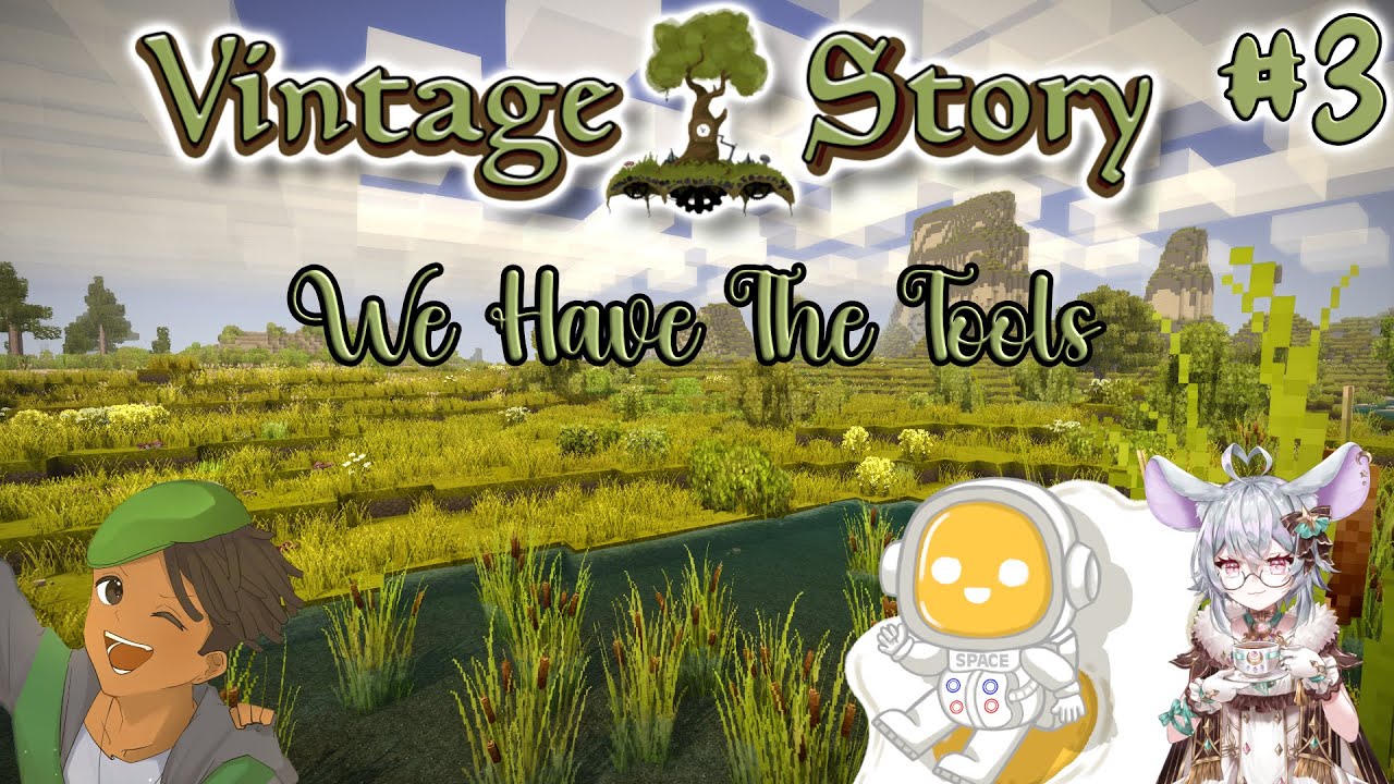Vintage Story Part 3 | We Have The Tools