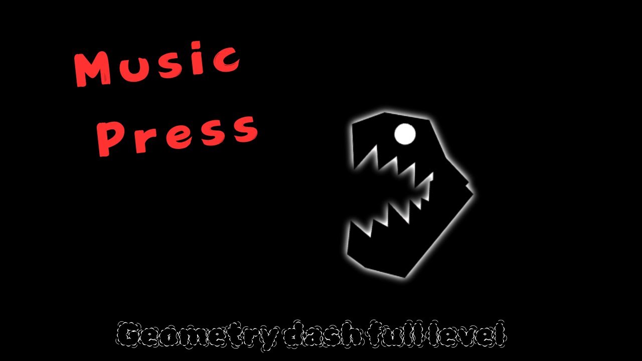 MusicPress | Geometry dash full gameplay