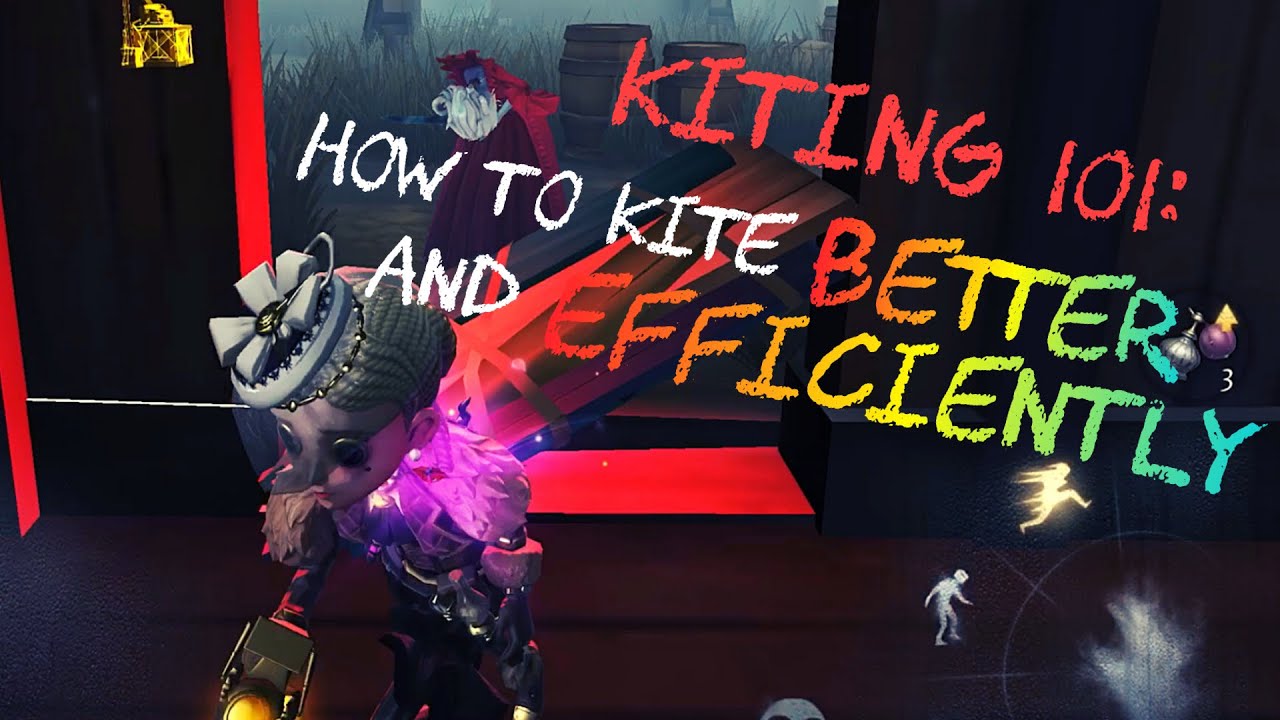 Identity V - 11 Tips to Help You Improve Your Kites