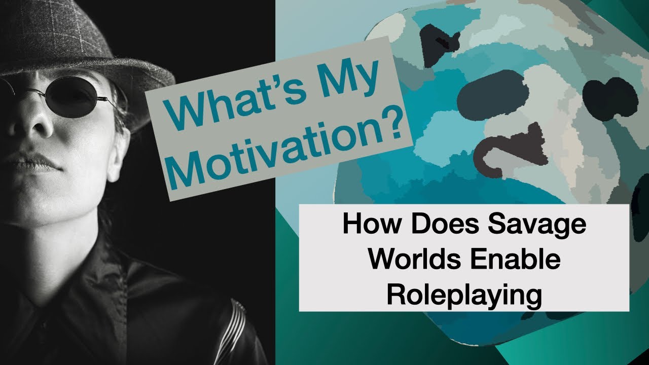 TT Ep 70 Savage Worlds Rules That Help Your Roleplaying