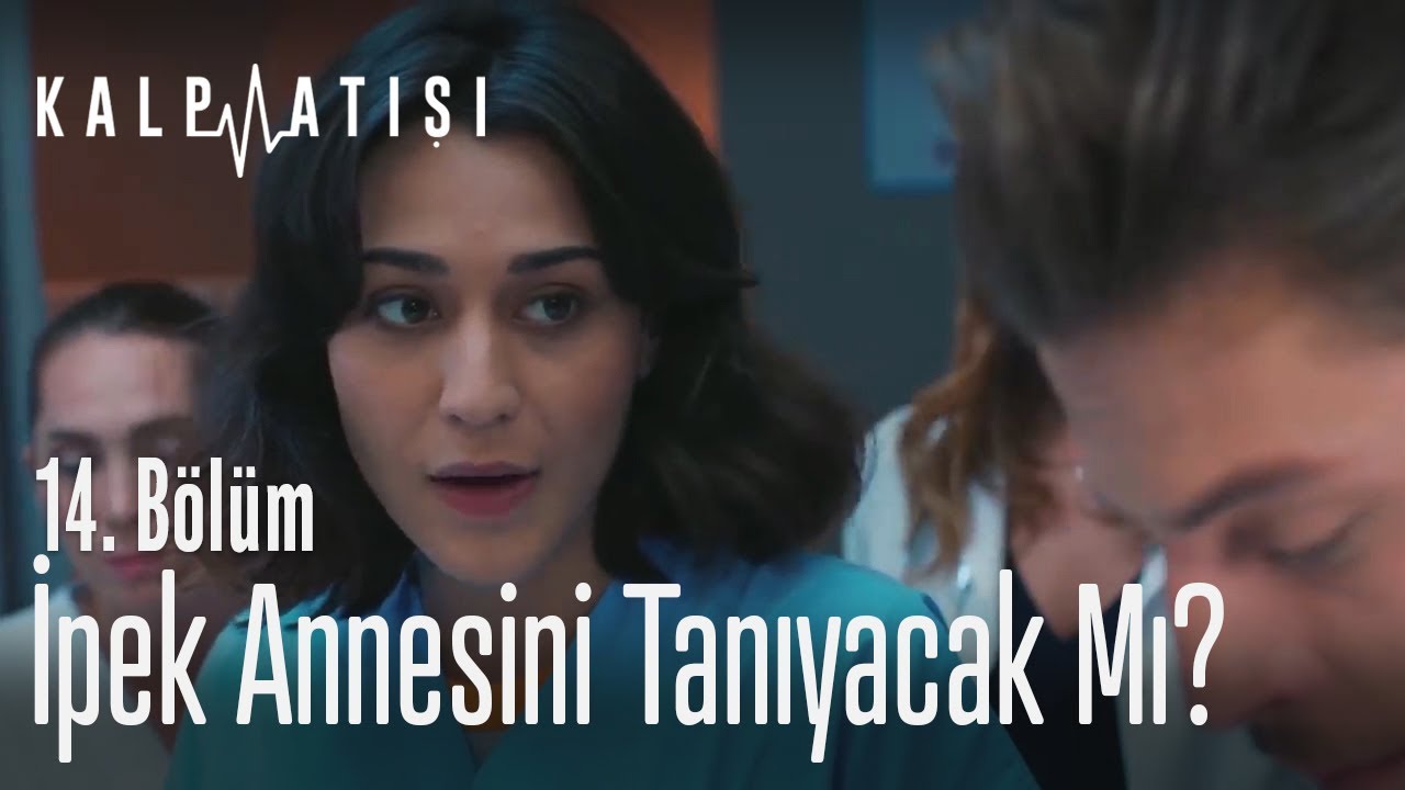 İpek annesini tanıyacak mı? - Kalp Atışı 14. Bölüm