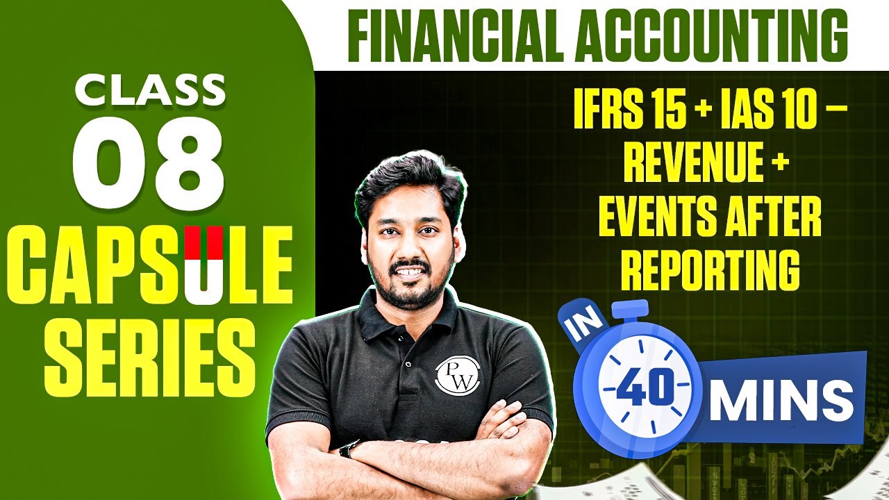 IFRS 15 + IAS 10 – Revenue + Events after Reporting | ACCA Financial Accounting FA/F3