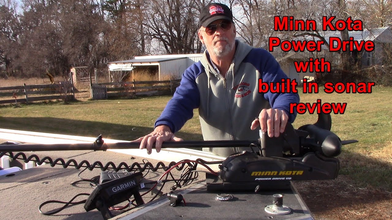 Minn Kota Power Drive with built in sonar review