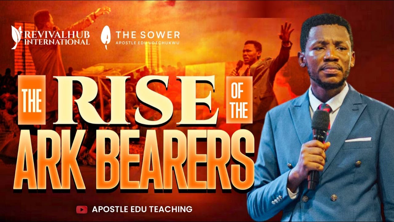 THE RISE OF THE ARK BEARERS-APOSTLE EDU UDECHUKWU #apostleeduudechukwu #isc2025  #apostleeduteaching