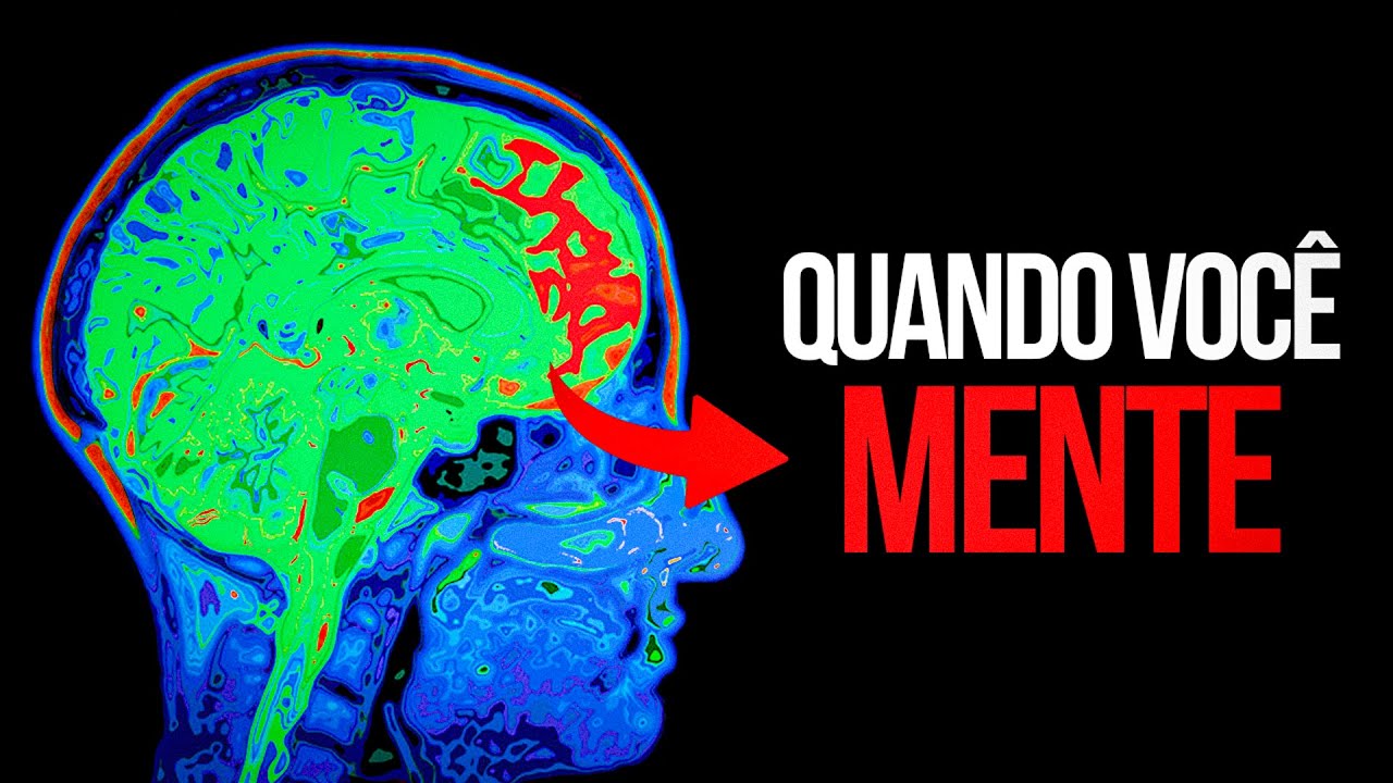Como MENTIR MUDA o Seu CÉREBRO