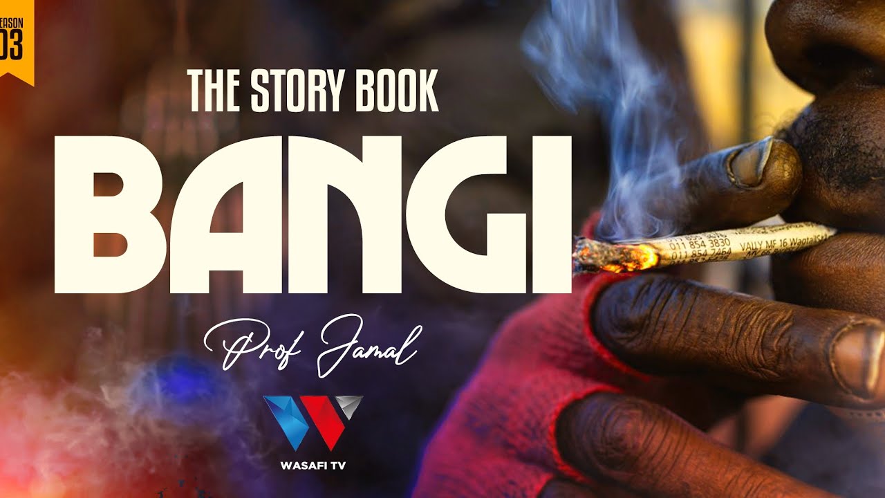 The Story Book : Ukweli Uliojificha Kuhusu BANGI