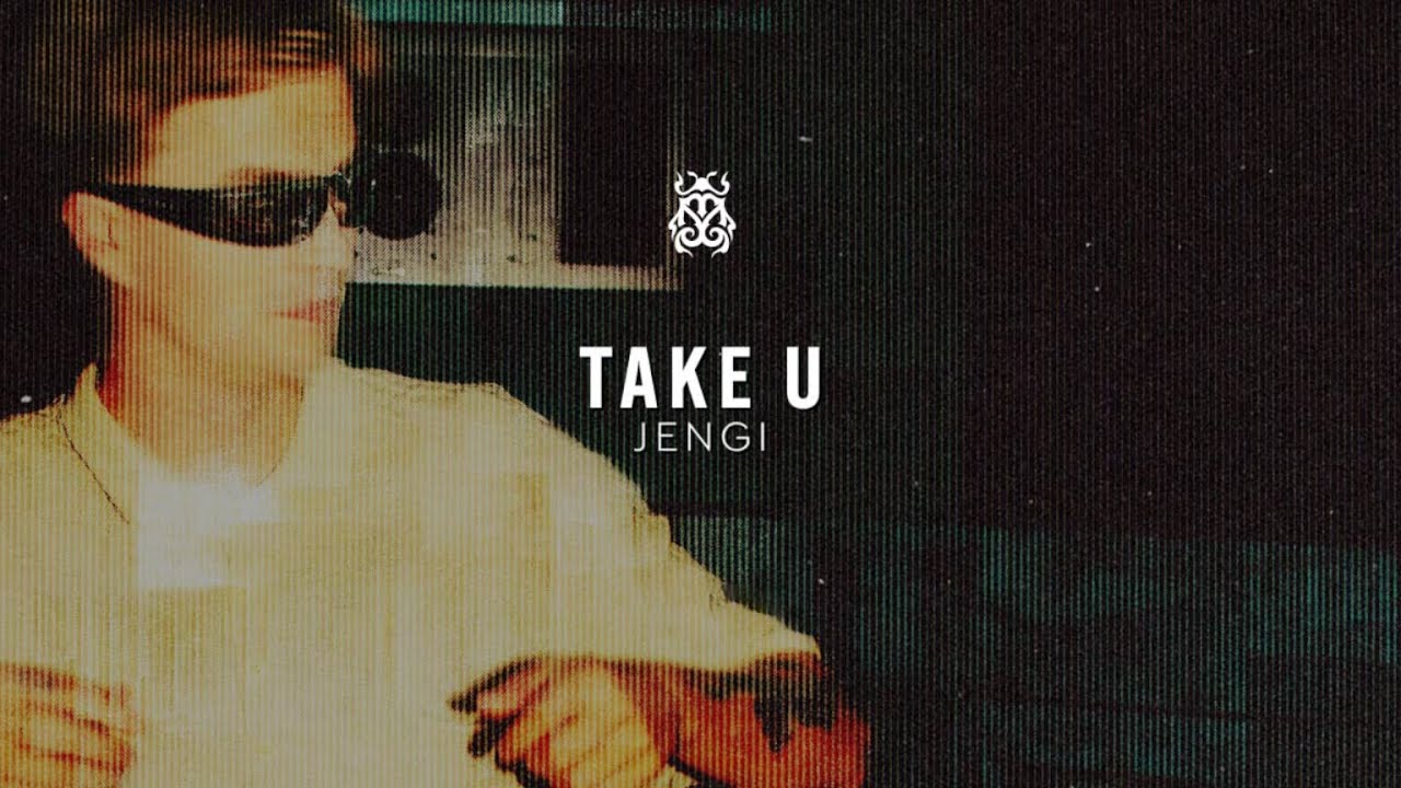 Jengi - Take U (Official Audio)