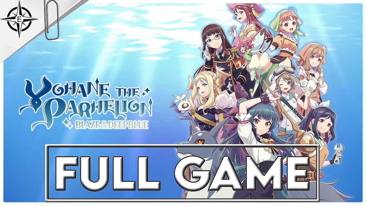 YOHANE THE PARHELION -BLAZE in the DEEPBLUE- Gameplay Walkthrough FULL GAME - No Commentary