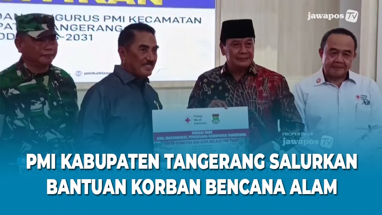 PMI KABUPATEN TANGERANG SALURKAN BANTUAN KORBAN BENCANA ALAM
