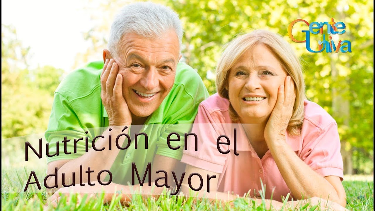 Nutrición en el Adulto Mayor