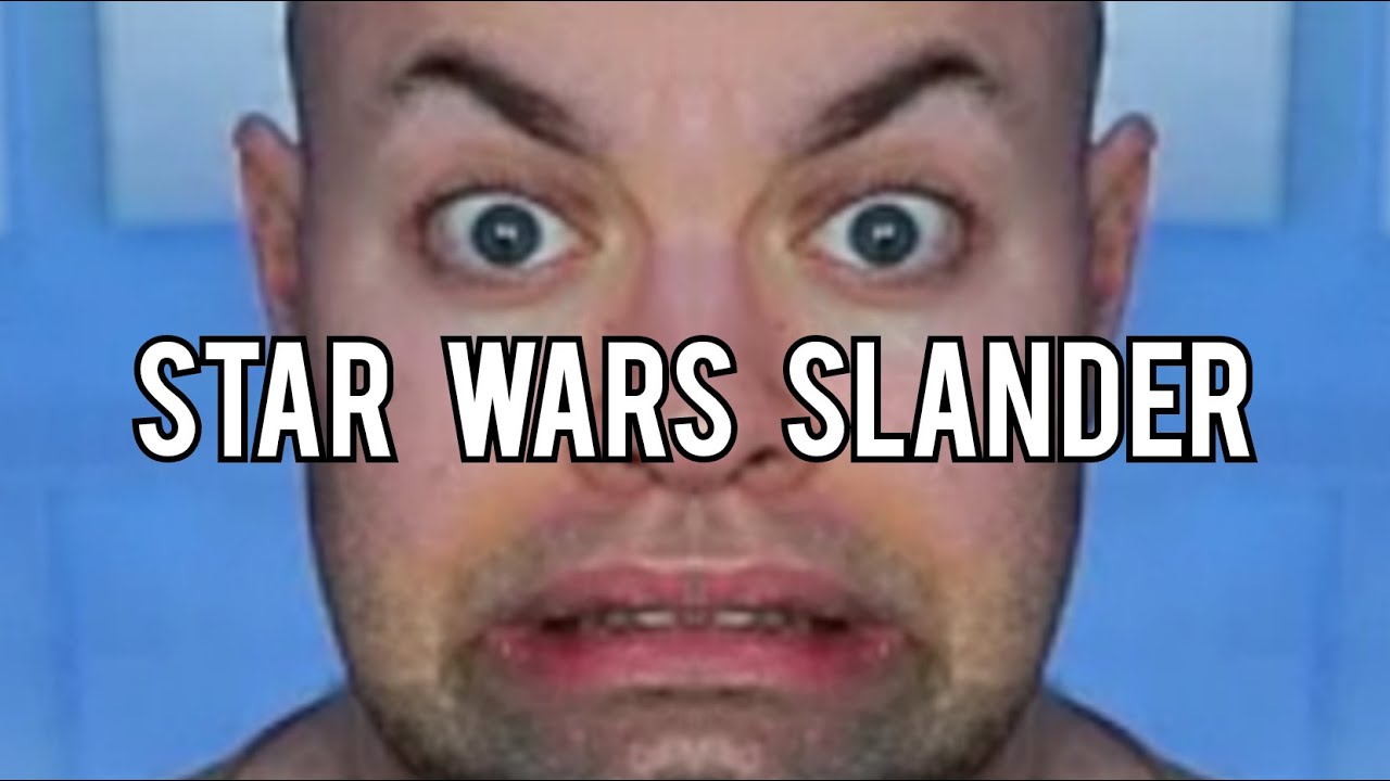 Star Wars Slander