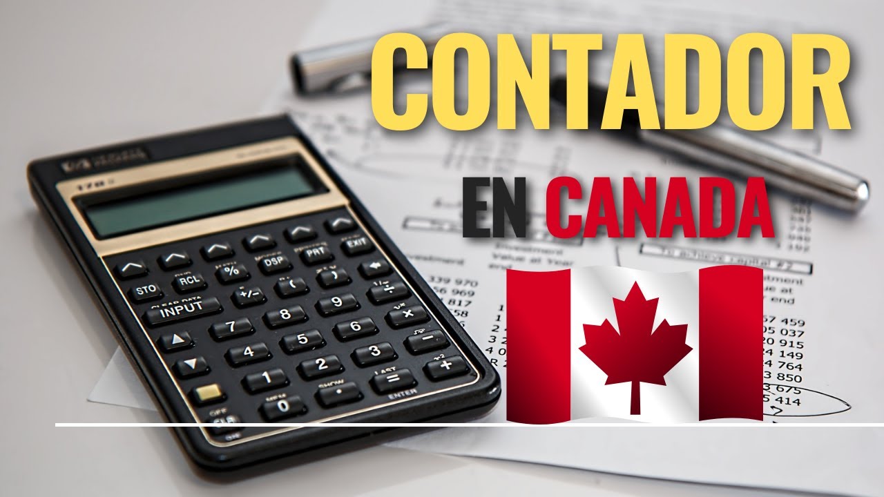 Trabajar en Canadá 🇨🇦- CONTADOR