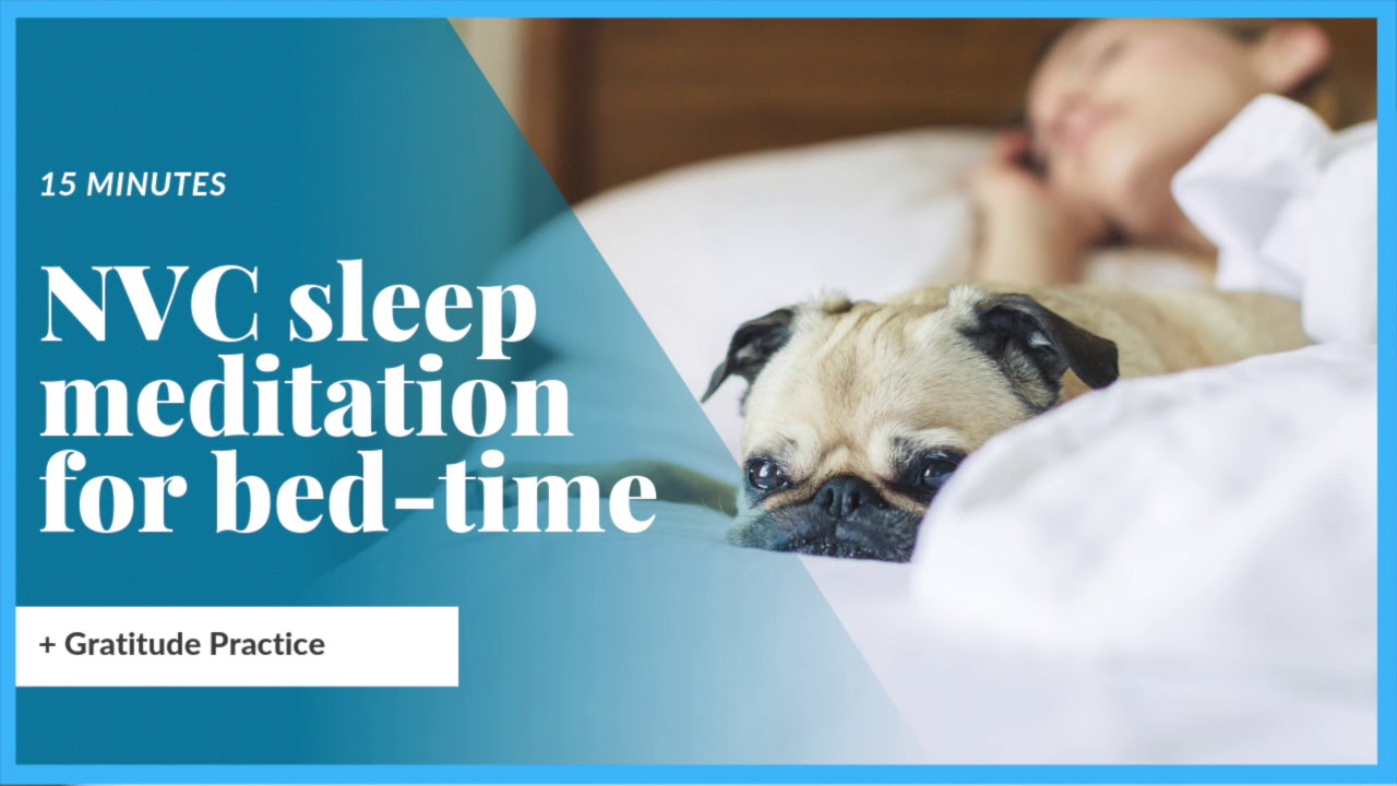 NVC MEDITATION FOR SLEEP + GRATITUDE (15 MINUTES)
