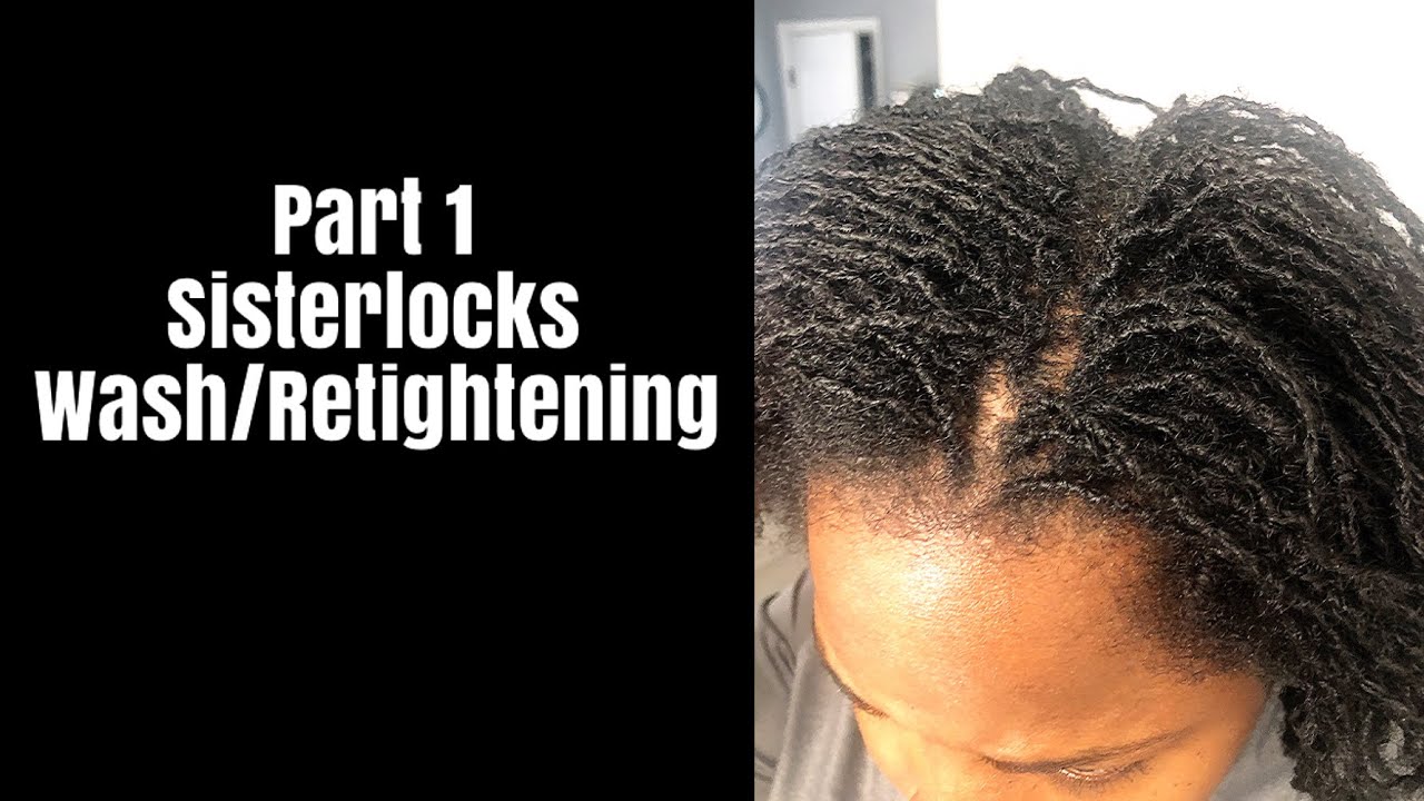Part #1 Sisterlocks Wash/Retightening Routine