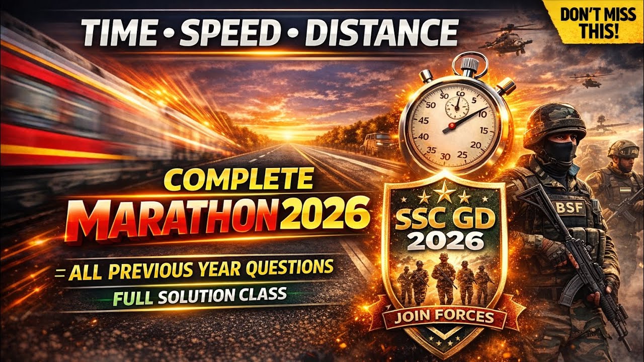 SSC GD 2026 Maths Marathon – 3 | Time Speed Distance | সম্পূর্ণ সমাধান + All PYQs | By Soumyajit Sir