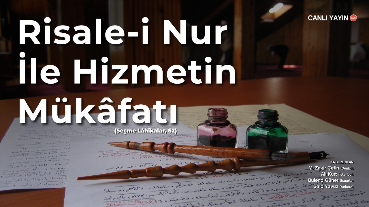 Risale-i Nur İle Hizmetin Mükafatı | Seçme Lâhikalar - 2