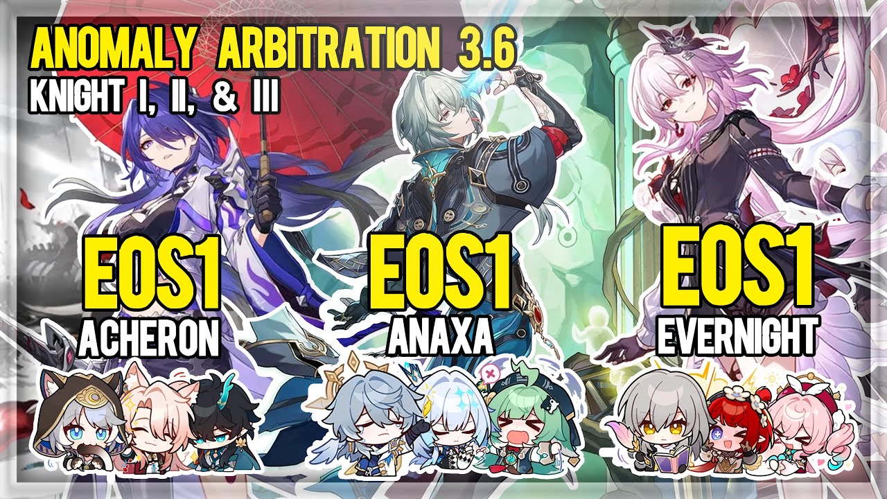 MORE TEAMS! E0S1 Acheron x Danheng, Anaxa x Cerydra, Evernight | Anomaly Arbitration [Knight] 3.6 V2