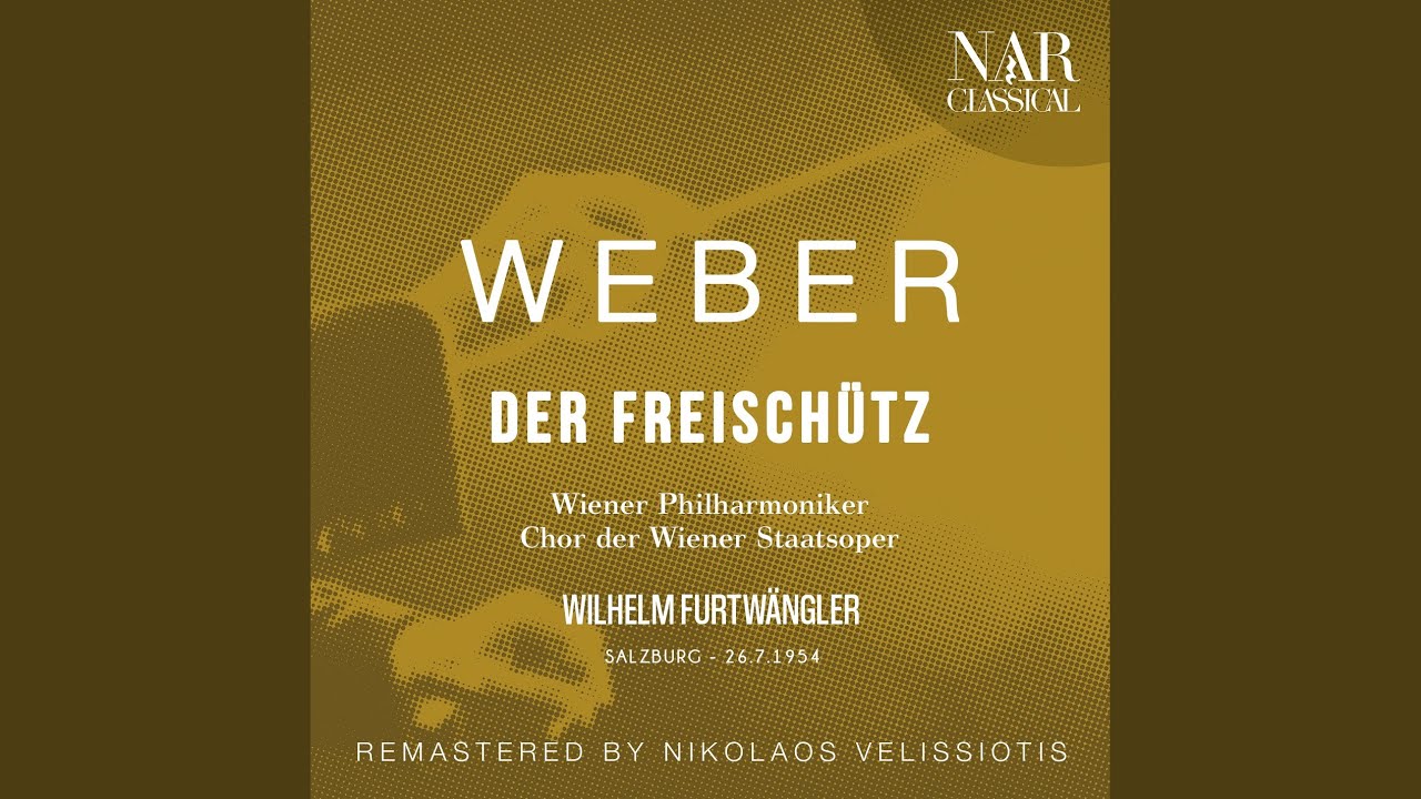 Der Freischütz, Op. 77, ICW 25, Act I: 