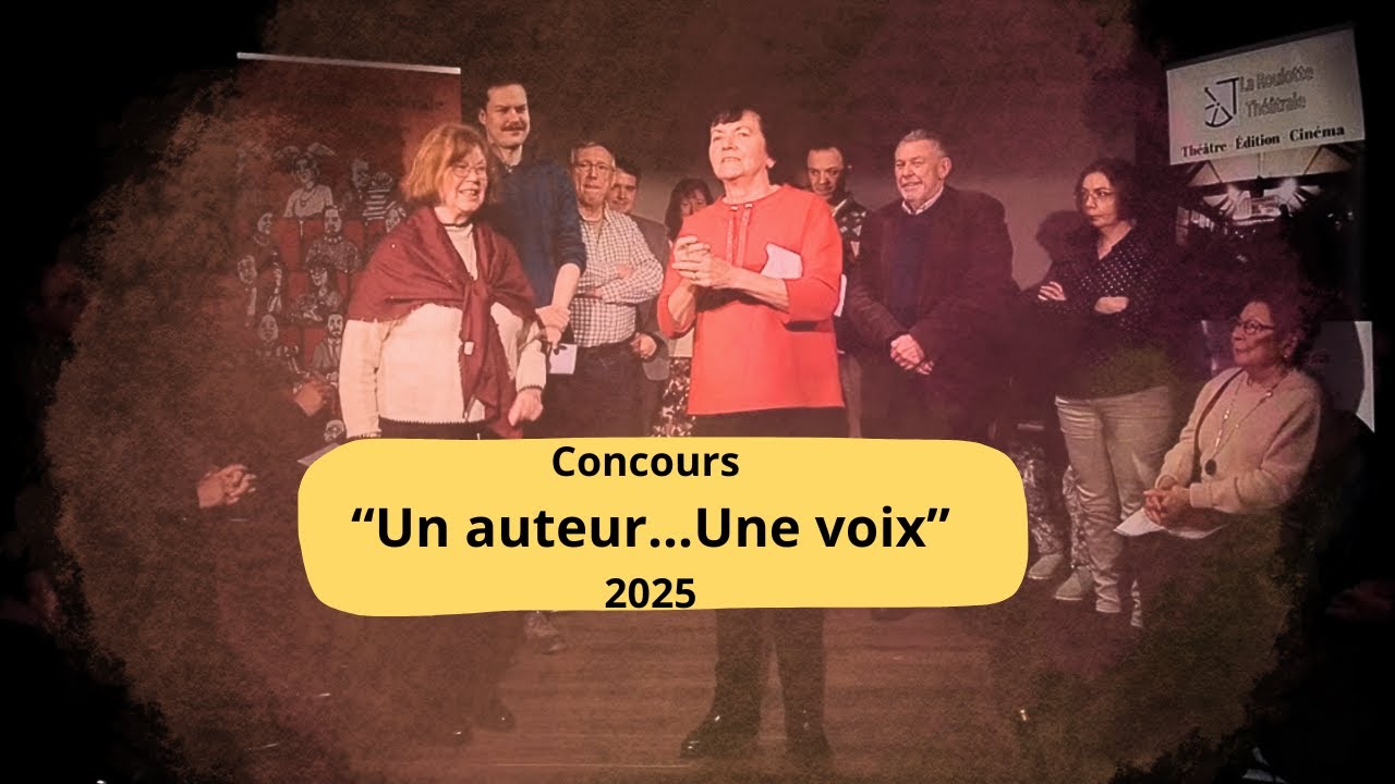 Concours «Un auteur... Une voix» 2025