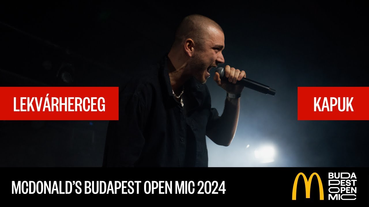 Lekvárherceg: Kapuk // McDonald's Budapest Open Mic HipHop Talents – DÖNTŐ