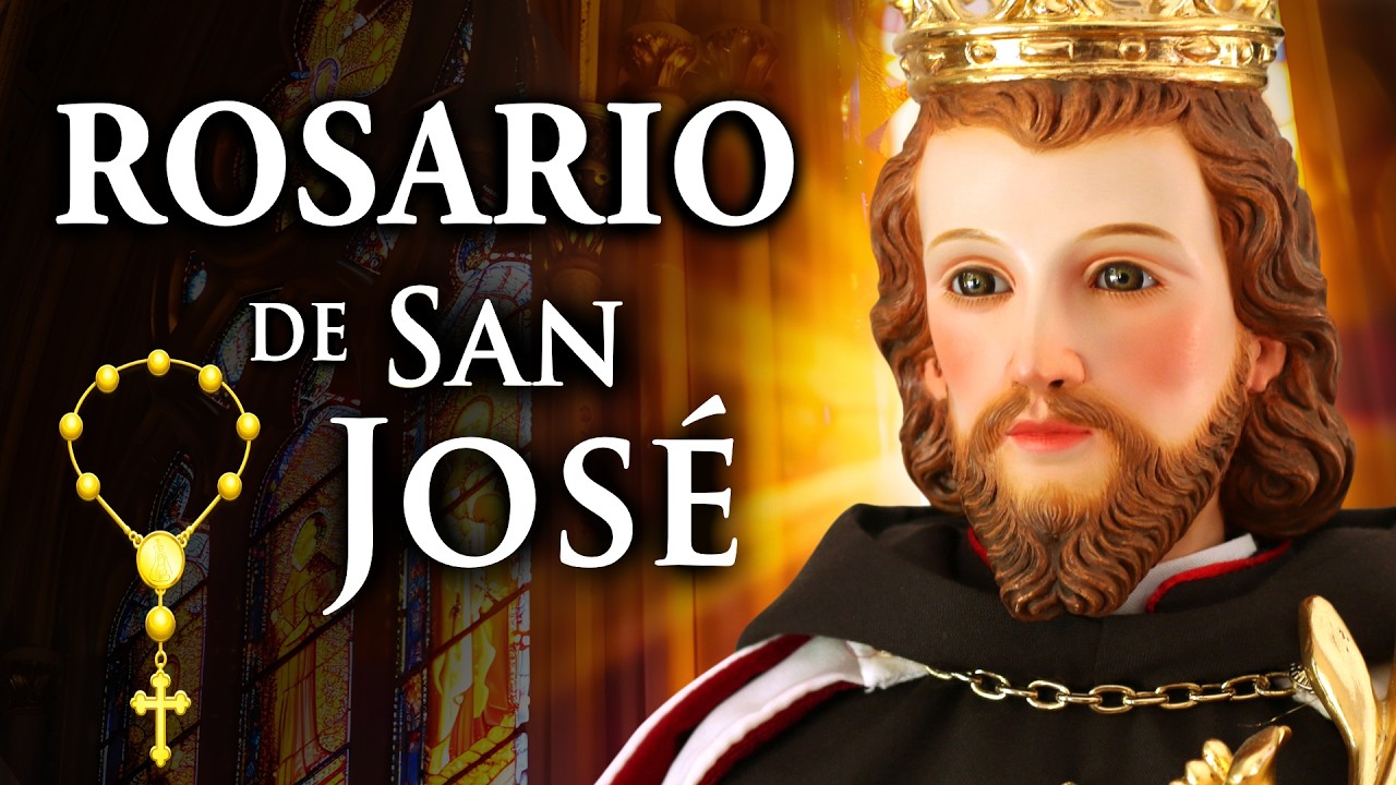 Rosario de SAN JOSÉ - Reza por cualquier Imposible y Encuentra Paz