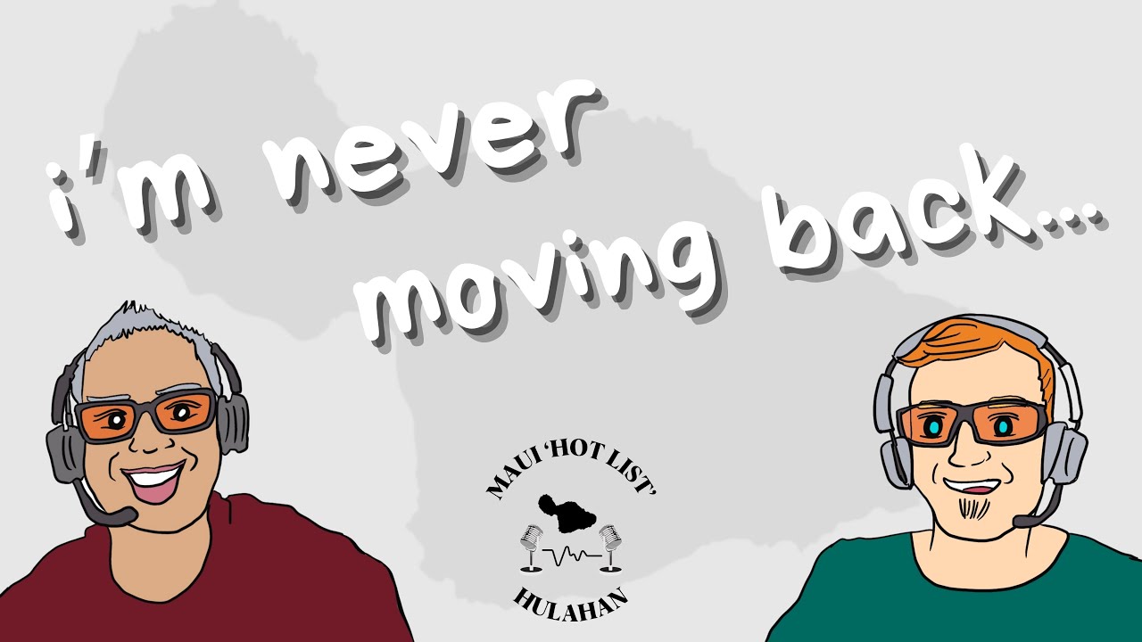 "Why I'm NEVER Moving Back to the Mainland from Maui!" Island Life vs. Mainland Hustle