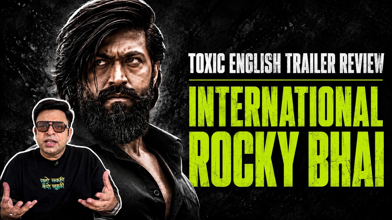 Toxic English Trailer Review | International Rocky Bhai&hellip; Haters Ki Jali! 🔥