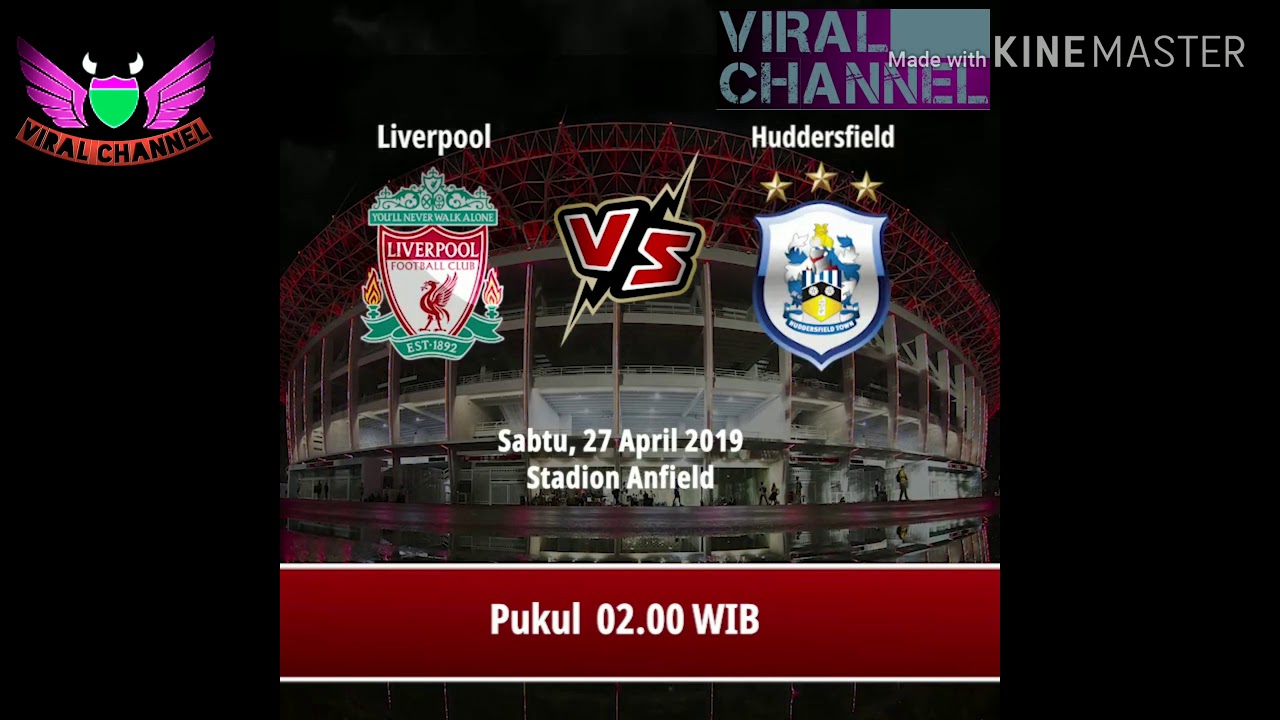 JADWAL pertandingan beserta siaran langsung LIVERPOOL vs huddersfield
