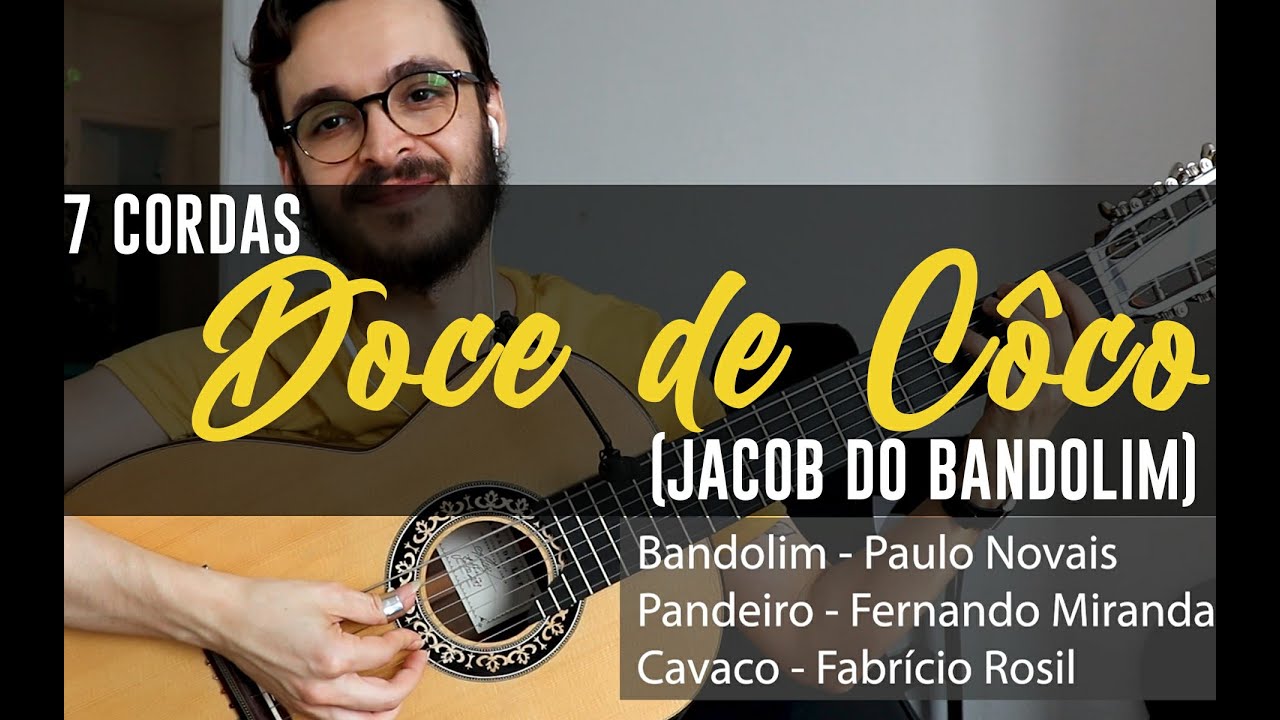 Doce de Côco (Jacob do Bandolim) - 7 cordas