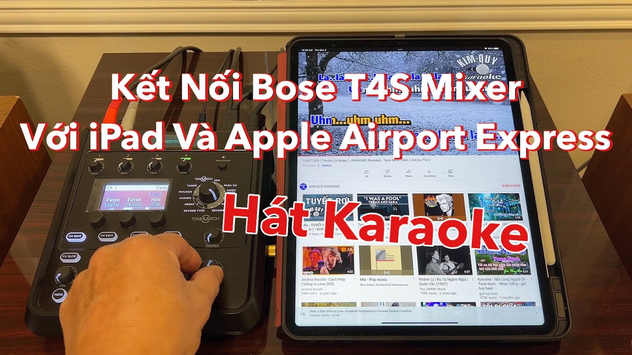 Cách Kết Nối Bose T4S Mixer Với iPad Và Apple Airport Express [4K]