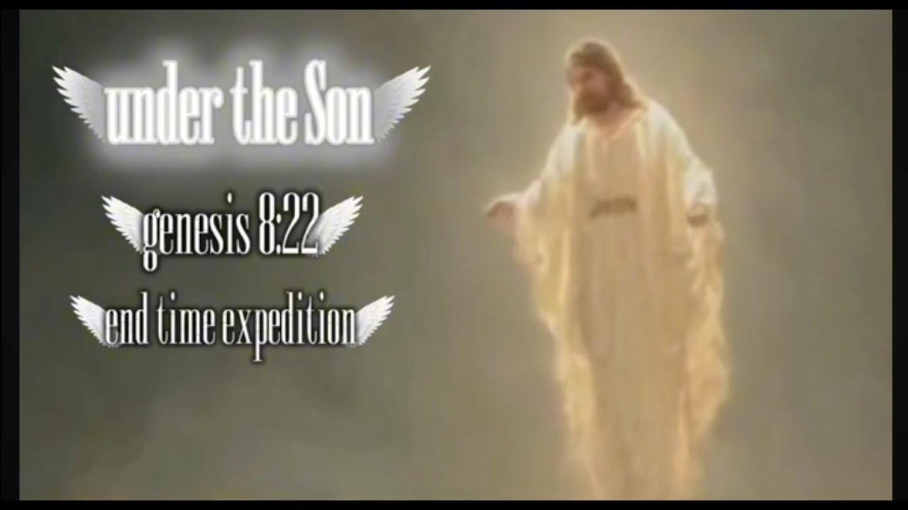 under the Son - end time expedition 