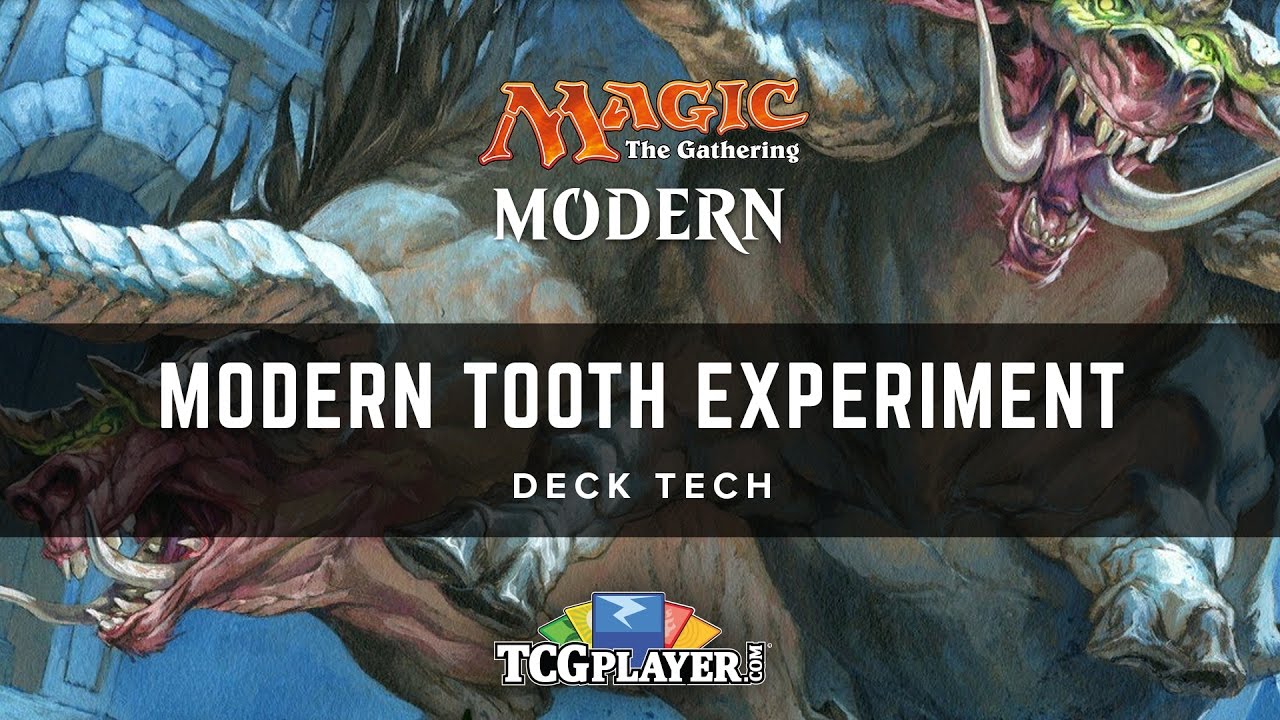 [MTG] Modern Tooth Experiment | Deck Tech