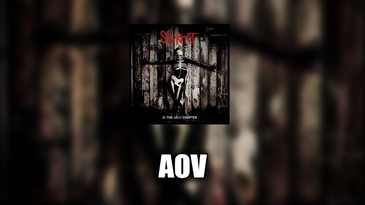 Slipknot - AOV [LYRICS VIDEO]