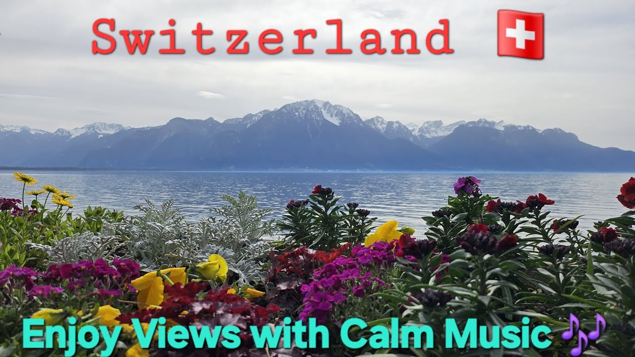 Peaceful Montreux Lake Switzerland 🇨🇭 | Relaxing Music for Work, Travel & Meditation 