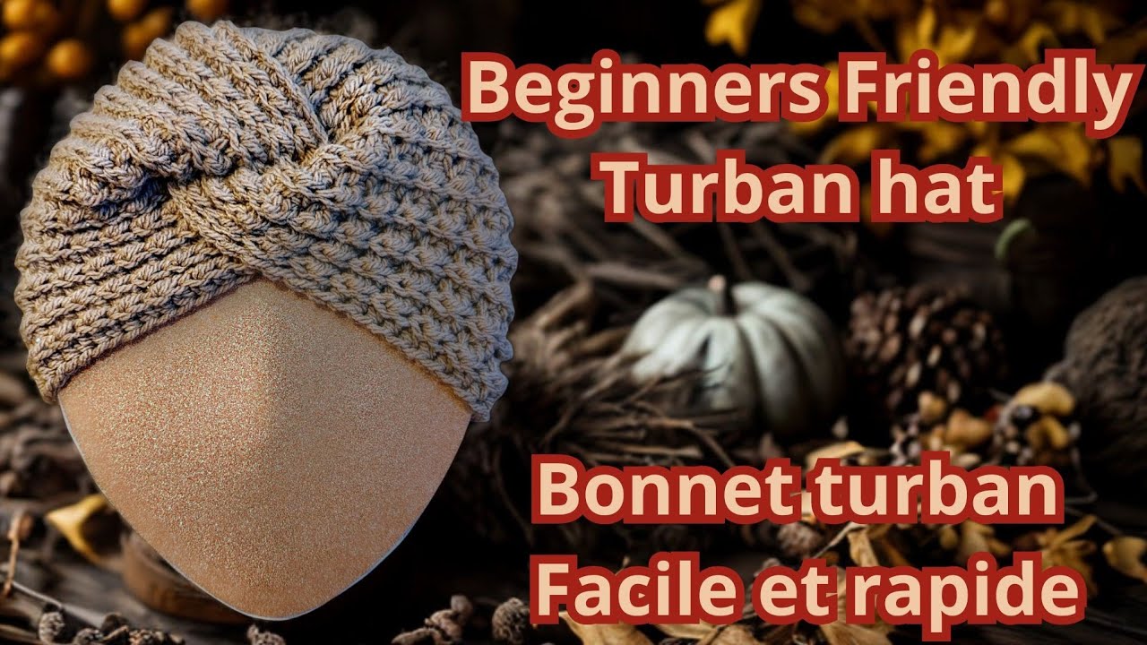 Tuto crochet, Bonnet turban Bérénice, débutant/Beginner friendly crochet hat with english subtitle