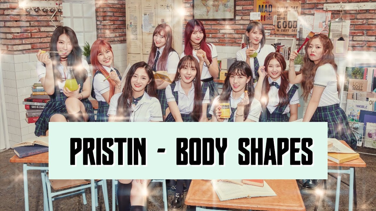 pristin - body types/ body shapes