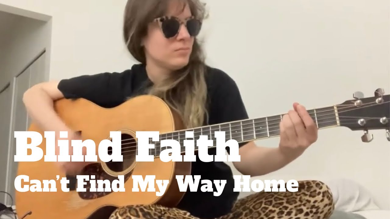 Can’t Find My Way Home - Blind Faith (Cover) by Alison Solo