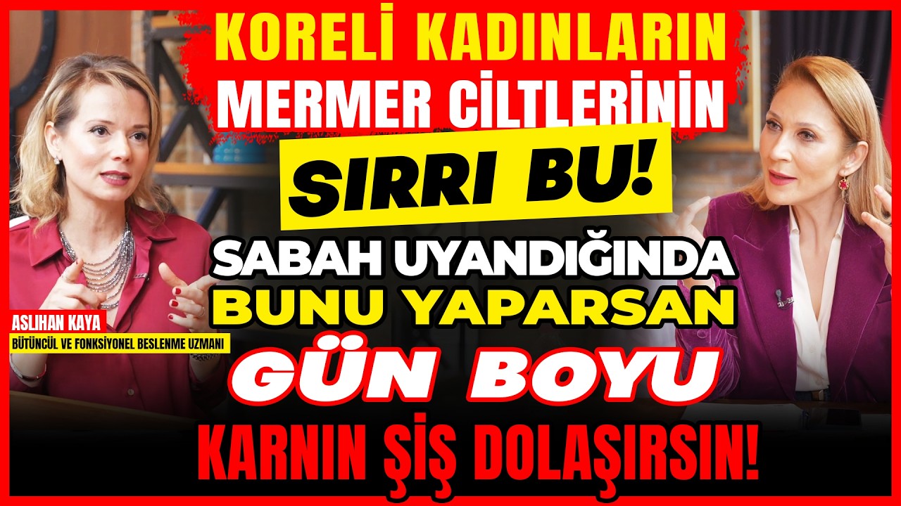 KORELİ Kadınların Mermer Ciltlerinin SIRRI ! Sabah Bunu YAPARSAN Gün Boyu Karnın ŞİŞ Dolaşırsın!